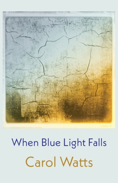 When Blue Light Falls, Paperback / softback Book