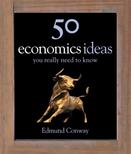 50 Economics Ideas You Really Need to Know, Hardback Book