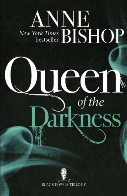 Queen of the Darkness : The Black Jewels Trilogy Book 3, Paperback / softback Book