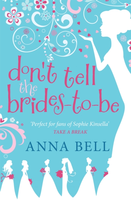 Don't Tell the Brides-to-Be : a fabulously fun wedding comedy!, Paperback / softback Book
