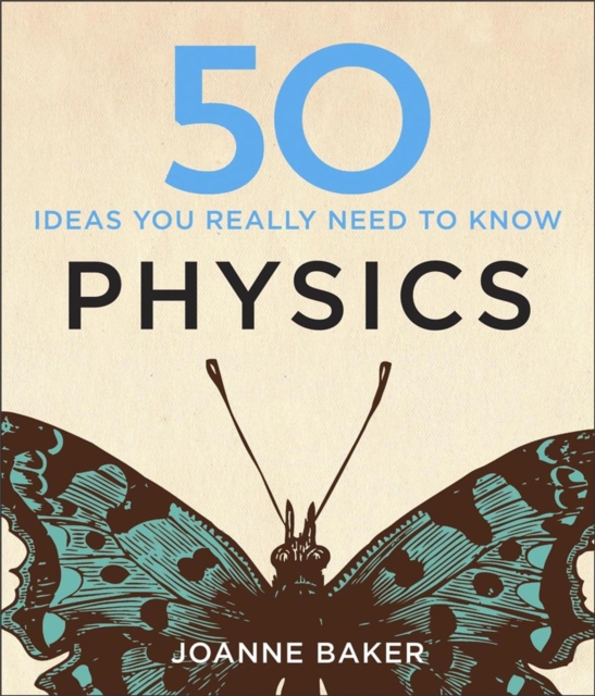 50 Physics Ideas You Really Need to Know, Hardback Book