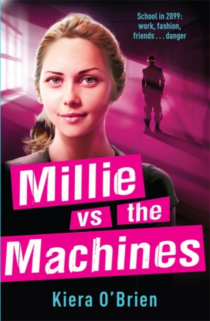 Millie vs the Machines : Book 1, Paperback / softback Book