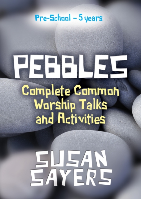 Pebbles - Complete Years A, B & C, Paperback / softback Book