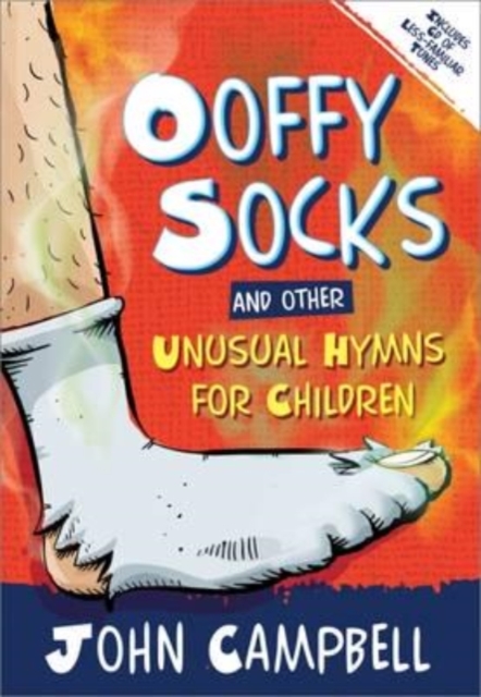Ooffy Socks and Other Unusual Hymns for Children, Sheet music Book
