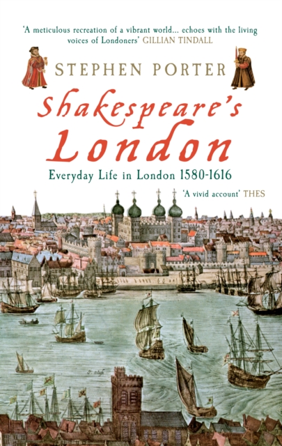 Shakespeare's London : Everyday Life in London 1580-1616, Paperback / softback Book