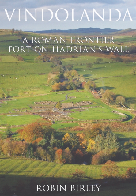 Vindolanda : Everyday Life on Rome's Northern Frontier, Paperback / softback Book
