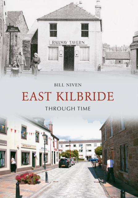 East Kilbride Through Time, Paperback / softback Book