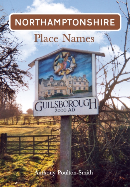 Northamptonshire Place Names, Paperback / softback Book
