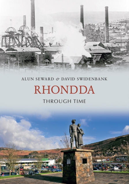 Rhondda Through Time, Paperback / softback Book