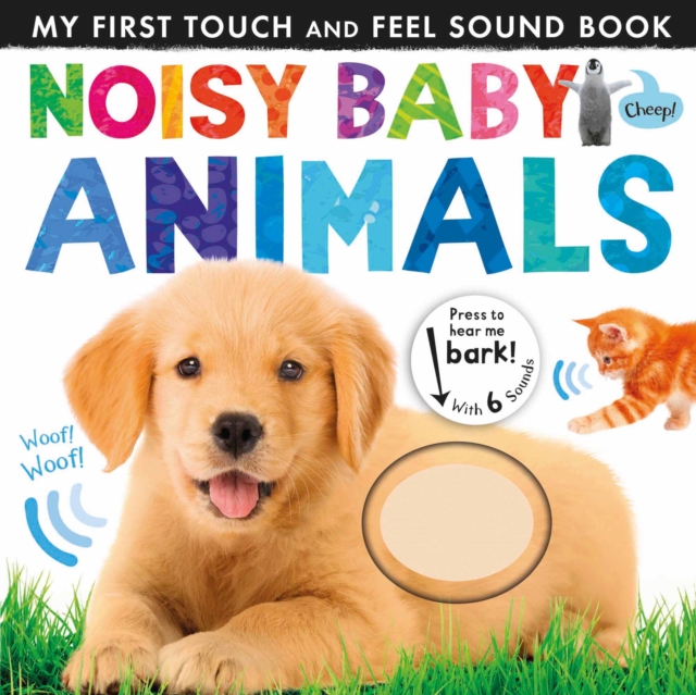 Noisy Baby Animals, Novelty book Book