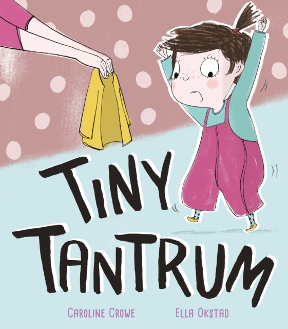 Tiny Tantrum, Paperback / softback Book