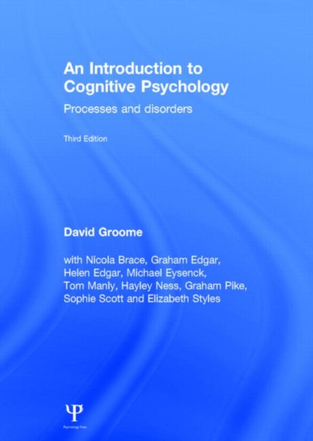 An Introduction to Cognitive Psychology : Processes and disorders, Hardback Book