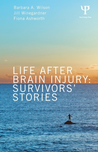 Life After Brain Injury : Survivors' Stories, Paperback / softback Book
