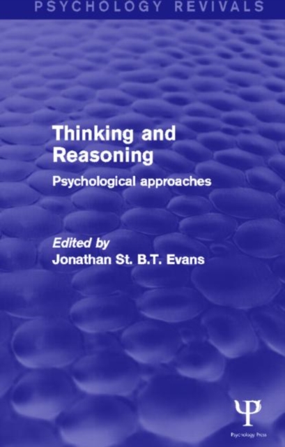 Thinking and Reasoning : Psychological Approaches, Hardback Book