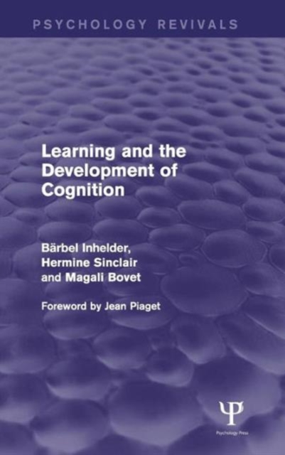 Learning and the Development of Cognition (Psychology Revivals), Hardback Book
