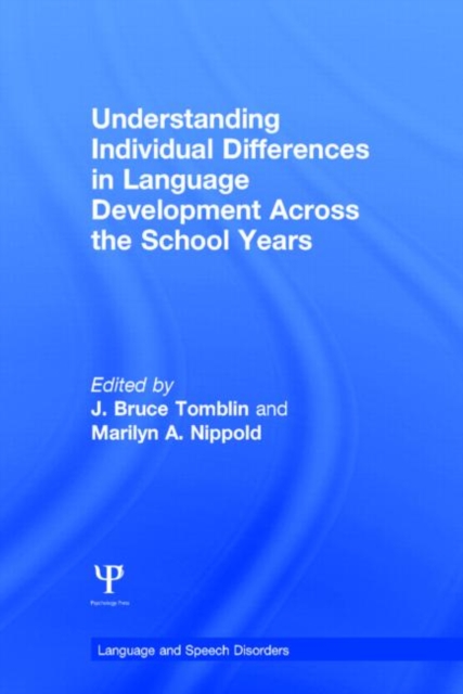Understanding Individual Differences in Language Development Across the School Years, Hardback Book