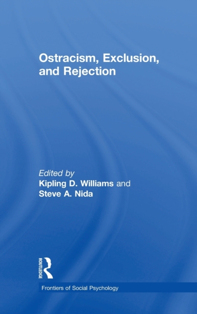 Ostracism, Exclusion, and Rejection, Hardback Book