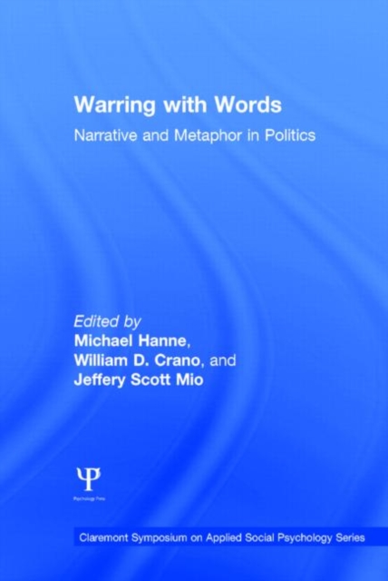 Warring with Words : Narrative and Metaphor in Politics, Hardback Book