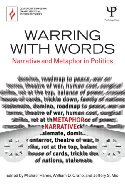 Warring with Words : Narrative and Metaphor in Politics, Paperback / softback Book