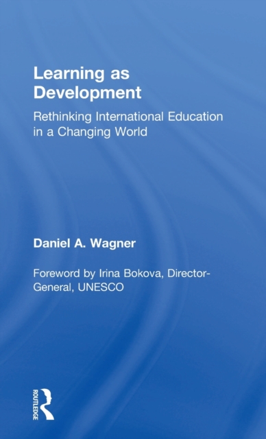Learning as Development : Rethinking International Education in a Changing World, Hardback Book