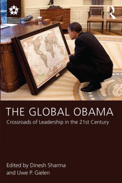 The Global Obama : Crossroads of Leadership in the 21st Century, Hardback Book