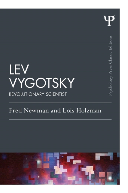 Lev Vygotsky (Classic Edition) : Revolutionary Scientist, Paperback / softback Book