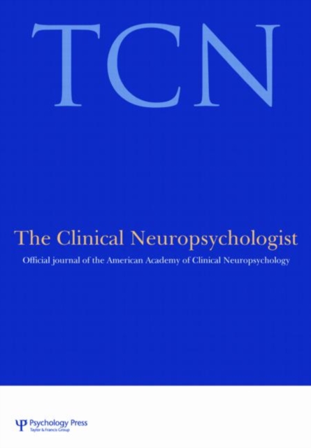 Advocacy in Neuropsychology : A Special Issue of the Clinical Neuropsychologist, Paperback / softback Book