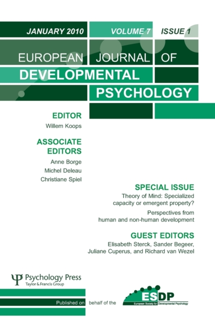 Theory of Mind: Specialized Capacity or Emergent Property? Perspectives from Non-human and Human Development : A Special Issue of the European Journal of Developmental Psychology, Paperback / softback Book