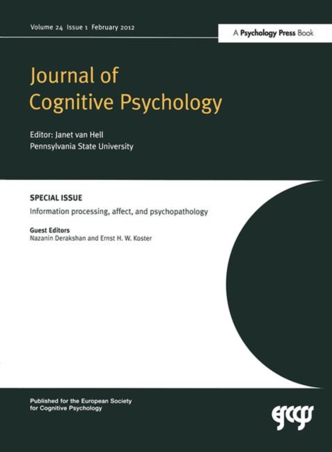 Information Processing, Affect and Psychopathology : A Special Issue of the Journal of Cognitive Psychology, Paperback / softback Book