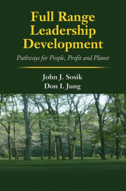 Full Range Leadership Development : Pathways for People, Profit and Planet, Hardback Book