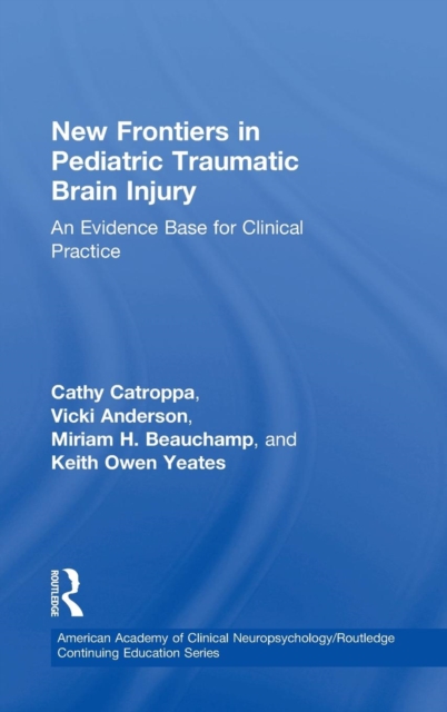 New Frontiers in Pediatric Traumatic Brain Injury : An Evidence Base for Clinical Practice, Hardback Book