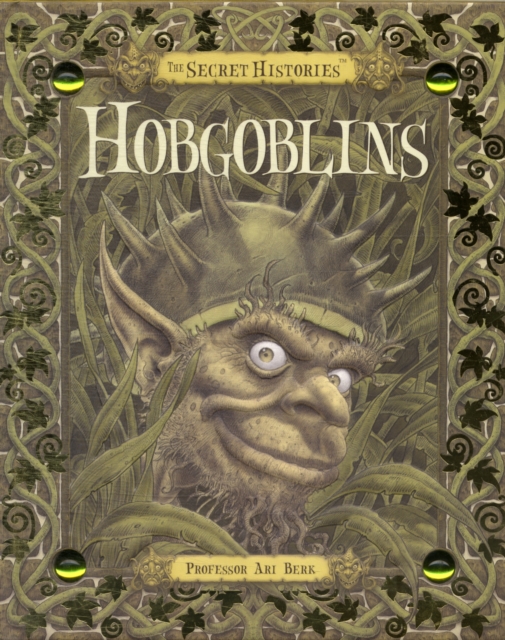 Secret History of Hobgoblins, Hardback Book