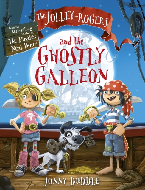 The Jolley-Rogers and the Ghostly Galleon, Paperback / softback Book