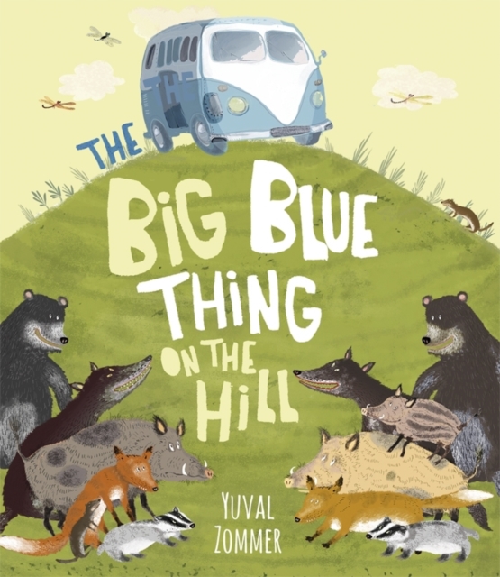 The Big Blue Thing on the Hill, Hardback Book