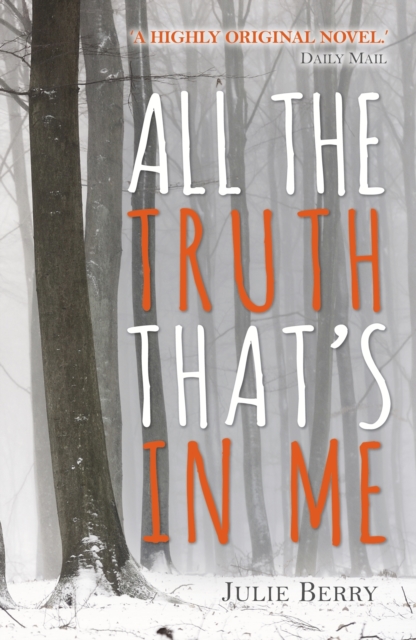 All the Truth That's in Me, Hardback Book