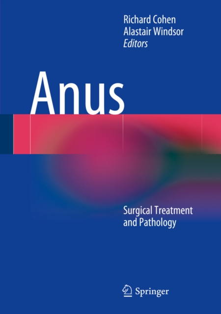 Anus : Surgical Treatment and Pathology, PDF eBook