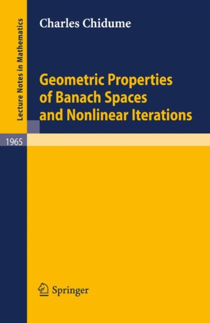 Geometric Properties of Banach Spaces and Nonlinear Iterations, Paperback / softback Book