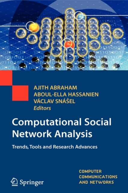 Computational Social Network Analysis : Trends, Tools and Research Advances, Hardback Book