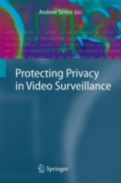 Protecting Privacy in Video Surveillance, PDF eBook