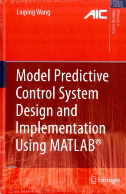 Model Predictive Control System Design and Implementation Using MATLAB(R), PDF eBook