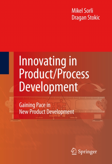 Innovating in Product/Process Development : Gaining Pace in New Product Development, PDF eBook