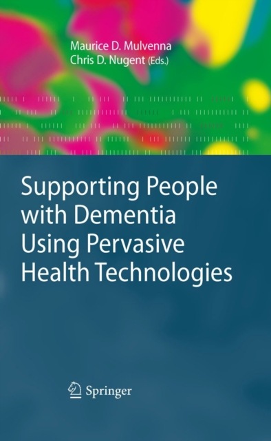 Supporting People with Dementia Using Pervasive Health Technologies, PDF eBook