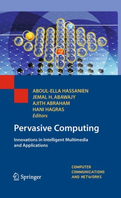 Pervasive Computing : Innovations in Intelligent Multimedia and Applications, Hardback Book