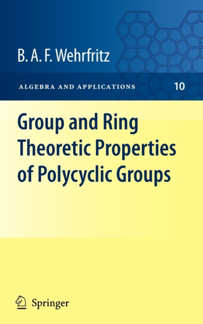 Group and Ring Theoretic Properties of Polycyclic Groups, Hardback Book