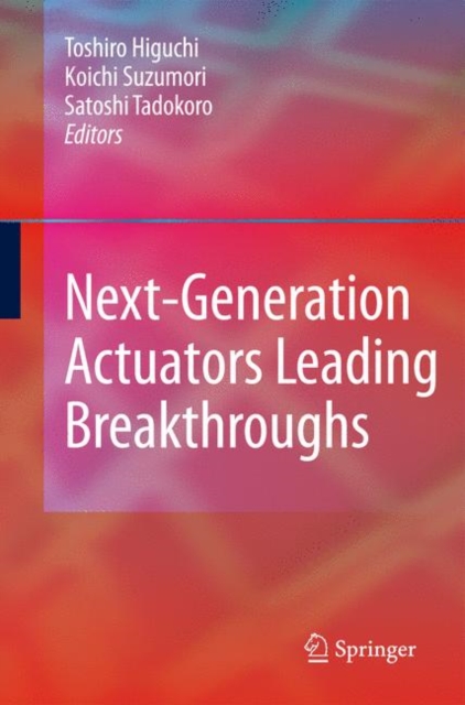 Next-Generation Actuators Leading Breakthroughs, Hardback Book