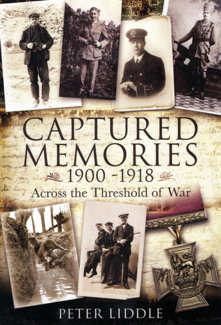 Captured Memories: Across the Threshold of War, Hardback Book