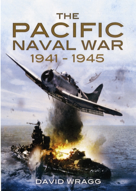Pacific Naval War 1941-1945, Hardback Book