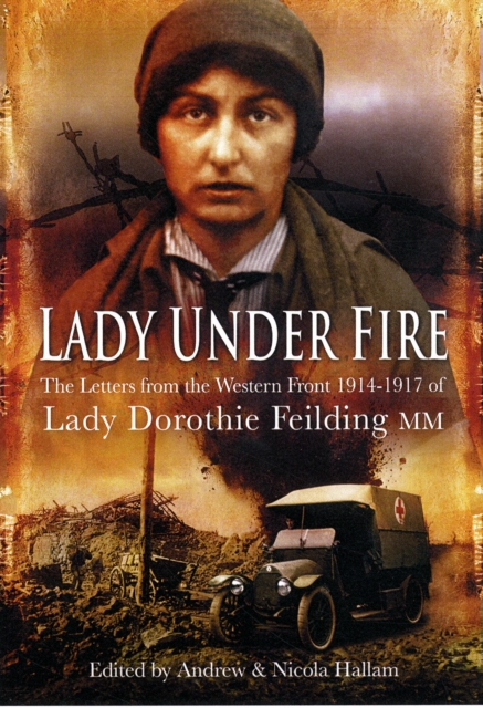 Lady Under Fire on the Western Front, Hardback Book