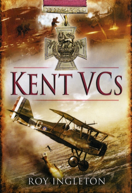 Kent VCs, Hardback Book
