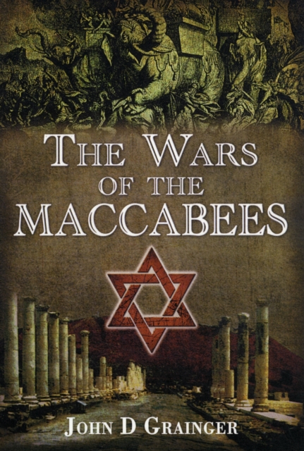 Wars of the Maccabees, Hardback Book